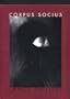 Corpus Socius: Poems (New Series #1) (New Series (Ahsahta Press))