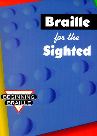 Braille for the Sighted (Beginning Braille)
