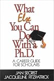 Review Sage Publications, Inc  / What Else You Can Do With a PH.D.: A Career Guide for Scholars (1-Off)