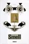 Smell: The Secret Seducer
