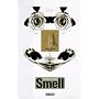 Smell: The Secret Seducer