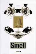 Smell: The Secret Seducer