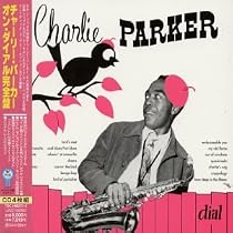 Charlie Parker on Dial: Complete Box