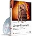 Linux-Firewalls: Sicherheit f&uuml;r Linux-Server und -Netzwerke mit IPv4 und IPv6