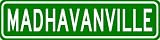 MADHAVANVILLE Sign - Personalized MADHAVAN Last Name Sign - Aluminum - 6 x 24 Inches