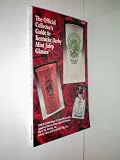 The Official Collector's Guide to Kentucky Derby Mint Julep Glasses -- 1991 plus 2003 Price Supplement