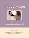 The Doula Book: How a Trained Labor Companion Can Help You Have a Shorter, Easier, and Healthier Birth