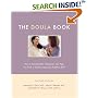 The Doula Book: How a Trained Labor Companion Can Help You Have a Shorter, Easier, and Healthier Birth