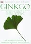 Natural Care Library Gingko: Safe and Effective Self-Care for Headaches, Depression and Circulation