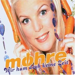 M&ouml;hre - Wir Ham Doch Keine Zeit - Zortam Music