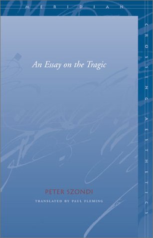 City Travel Guides Discounted  Books : An Essay on the Tragic (Meridian: Crossing Aesthetics)