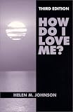 How Do I Love Me?