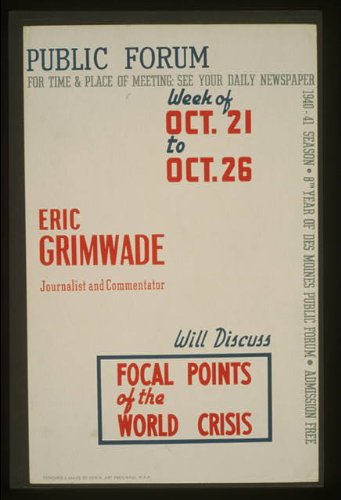 Photo Public forum - Eric Grimwade, journalist and commentator, will discuss focal points of the world crisis 1936