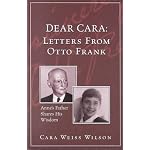 Dear Cara : Letters From Otto Frank; Anne's Father Shares His Wisdom book cover
