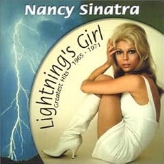 Nancy Sinatra - Lightning's Girl: Greatest Hits 1965-1971