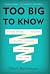 Too Big to Know