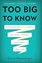 Too Big to Know