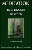 Meditation from Thought to Action with CD (Audio),
C. Alexander Simpkins