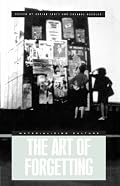 The Art of Forgetting (Materializing Culture)