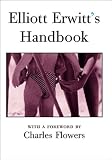 Elliott Erwitts Handbook