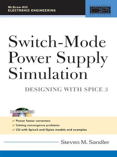 Switch-Mode Power Supply Simulation : Designing with SPICE 3 (McGraw-Hill Electronic Engineering)