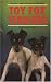  : Toy Fox Terriers