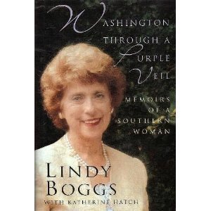 Washington Through a Purple Veil: Memoirs of a Southern Woman Lindy Boggs