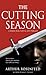 The Cutting Season: A Xenon Pearl Martial Arts Thriller (Xenon Pearl Martial Arts Thrillers)