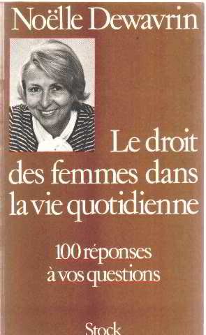 Le Droit des femmes dans la vie quotidienne gratuit Le Droit des femmes dans la vie quotidienne gratuit