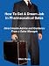 How To Get A Dream Job In Pharmaceutical Sales - Direct Inside Advice and Guidance From a Sales Manager