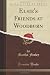 Elsie's Friends at Woodburn (Classic Reprint)