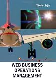 Web Business Operations Management: Why some businesses fail to succeed?