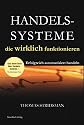 Handelssysteme die wirklich funktionieren - Erfolgreich automatisiert handeln
