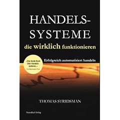 Handelssysteme die wirklich funktionieren: Erfolgreich automatisiert handeln