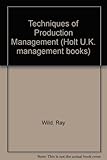 The techniques of production management