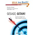 Gesagt, getan!: Business-Strategien und Pl�ne erfolgreich umsetzen