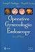 Book Operative Gynecologic Endoscopy (Clinical Perspectives in Obstetrics and Gynecology)