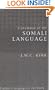 A Grammar of the Somali Language: With Examples in Prose and Verse and an Account of the Yibir and Midgan Dialects (Somali Edition)