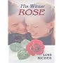 His Winter Rose (Serenity Bay, Book 1) (Love Inspired #385)