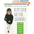 Just Give Me the Answer$: Expert Advisors Address Your Most Pressing Financial Questions'