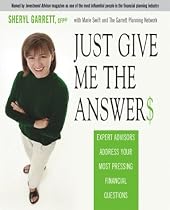 Just Give Me the Answer$: Expert Advisors Address Your Most Pressing Financial Questions