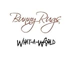 What a World by  Bunny Rugs and Sean Paul 