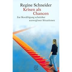 Krisen als Chancen: Zur Bew�ltigung scheinbar auswegloser Situationen