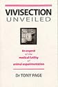 Vivisection Unveiled: An Expose of the Medical Futility of Animal Experimentation