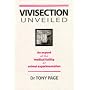 Vivisection Unveiled: An Expose of the Medical Futility of Animal Experimentation