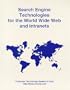 Search Engine Technologies for the World Wide Web and Intranets