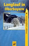 Langlauf in Oberbayern - Georg Weindl
