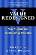 Value Redesigned: New Models for Professional Practice