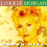 Buy : Lorrie Morgan: Super Hits