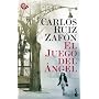 El juego del �ngel (Booket Logista) de Carlos Ruiz Zaf�n
